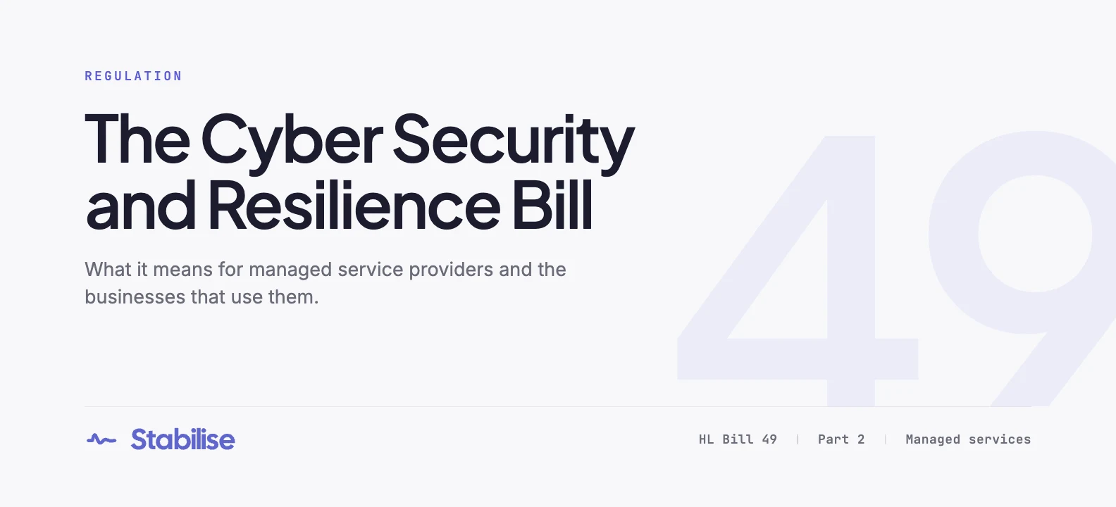 Your IT provider may soon be regulated: what the Cyber Security and Resilience Bill means